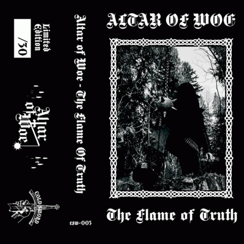 Altar Of Woe : The Flame of Truth